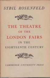 The theatre of the London fairs in the 18th century