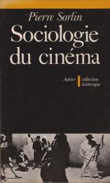 Sociologie du cinéma : ouverture pour l'histoire de demain