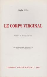 Le corps virginal : la virginité féminine en Grèce ancienne