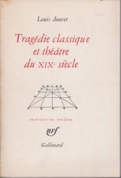 Tragédie classique et théâtre du XIXe siècle