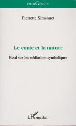 Le conte et la nature : essai sur les médiations symboliques