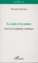 Le conte et la nature : essai sur les médiations symboliques