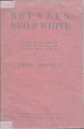Between red & white : a study of some fundamental questions of revolution, with particular reference to Georgia