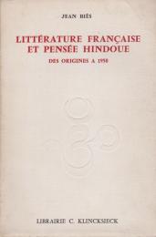 Littérature française et pensée hindoue, des origines à 1950
