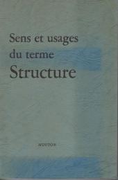 Sens et usages du terme structure dans les sciences humaines et sociales