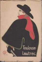 Loan exhibition of paintings, drawings, prints and posters by Henri de Toulouse-Lautrec, 1864-1901