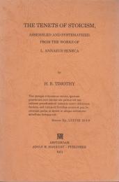 The tenets of stoicism, assembled and systematized, from the works of L. Annaeus Seneca