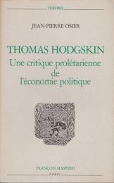 Thomas Hodgskin : une critique prolétarienne de l'économie politique