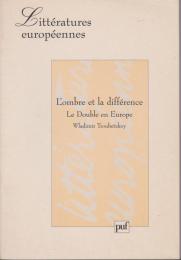 L'ombre et la différence : le double en Europe