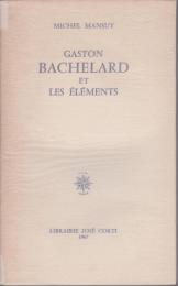 Gaston Bachelard et les éléments