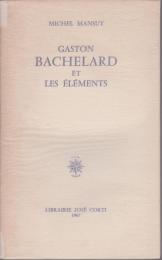 Gaston Bachelard et les éléments