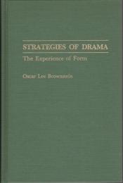 Strategies of drama : the experience of form