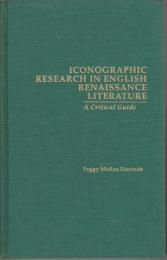Iconographic research in English Renaissance literature : a critical guide
