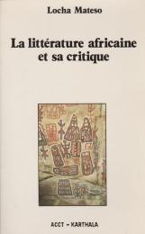 La littérature africaine et sa critique