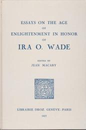 Essays on the Age of Enlightenment in honor of Ira O. Wade