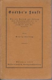 Goethe's Faust : als ein Versuch zur Losung des Lebensproblems in den Hauptlinien