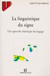 La linguistique du signe : une approche sémiotique du langage