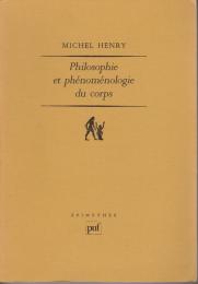 Philosophie et phénoménologie du corps : essai sur l'ontologie biranienne