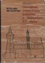 Drewniana architektura kościelna w Małopolsce XV wieku