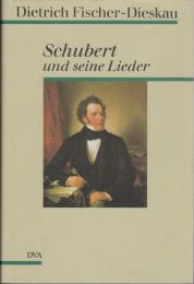 Schubert und seine Lieder