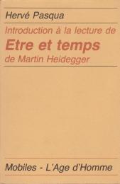 Introduction à la lecture de Etre et temps de Martin Heidegger