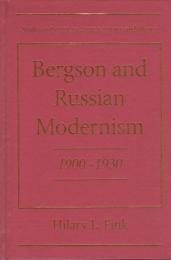 Bergson and Russian modernism, 1900-1930