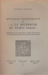 Quelques antécédents de "A la recherche du temps perdu" : tendances qui peuvent avoir contribué à la cristallisation du roman proustien