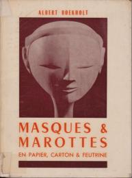 Masques et marottes en papier, carton et feutrine.