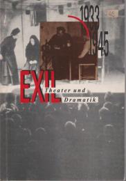 Exiltheater und Exildramatik 1933-1945 : Tagung der Hamburger Arbeitsstelle für Deutsche Exilliteratur 1990