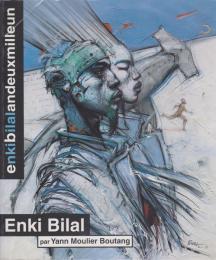 Enki Bilal : enkibilalandeuxmilleun