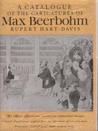 A catalogue of the caricatures of Max Beerbohm