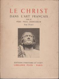 Le christ : dans l'art français.