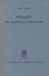 Philosophie der modernen Lebenswelt