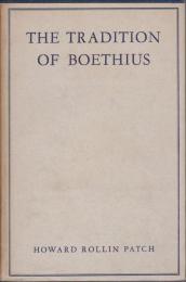 The tradition of Boethius : a study of his importance in medieval culture