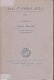 Pseudo-Kaisarios : Überlieferungsgeschichte und Verfasserfrage