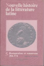 Restauration et renouveau : la littérature latine de 284 à 374 après J.-C