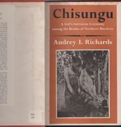 Chisungu : a girls' initiation ceremony among the Bemba of Northern Rhodesia