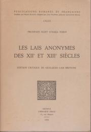 Les lais anonymes des XIIe et XIIIe siecles : edition critique de quelques lais bretons