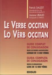 Le verbe occitan : guide complet de conjugaison selon les parlers languedociens, lexique de 13000 verbes