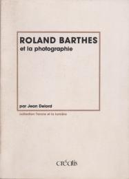 Roland Barthes et la photographie
