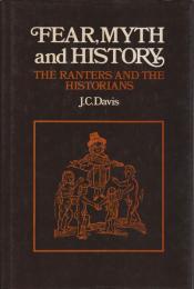 Fear, myth, and history : the Ranters and the historians