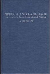 Speech and language : advances in basic research and practice