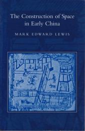 The construction of space in early China