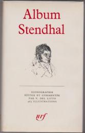 Album Stendhal : iconographie réunie et commentée