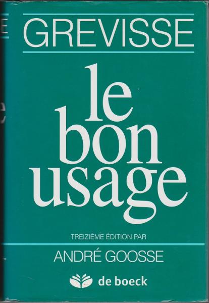 Le bon usage : grammaire française(Maurice Grevisse) / 古本