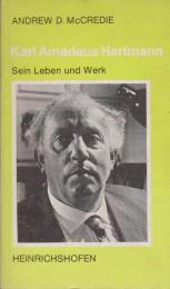 Karl Amadeus Hartmann : sein Leben u. Werk