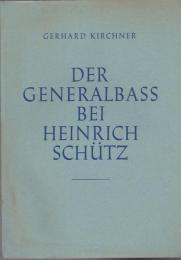 Der Generalbaß bei Heinrich Schütz