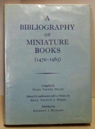Bibliography of miniature books (1470-1965)