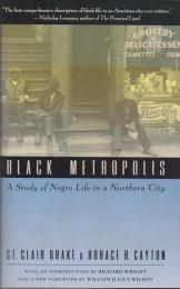 Black metropolis : a study of Negro life in a northern city