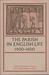 The parish in English life, 1400-1600